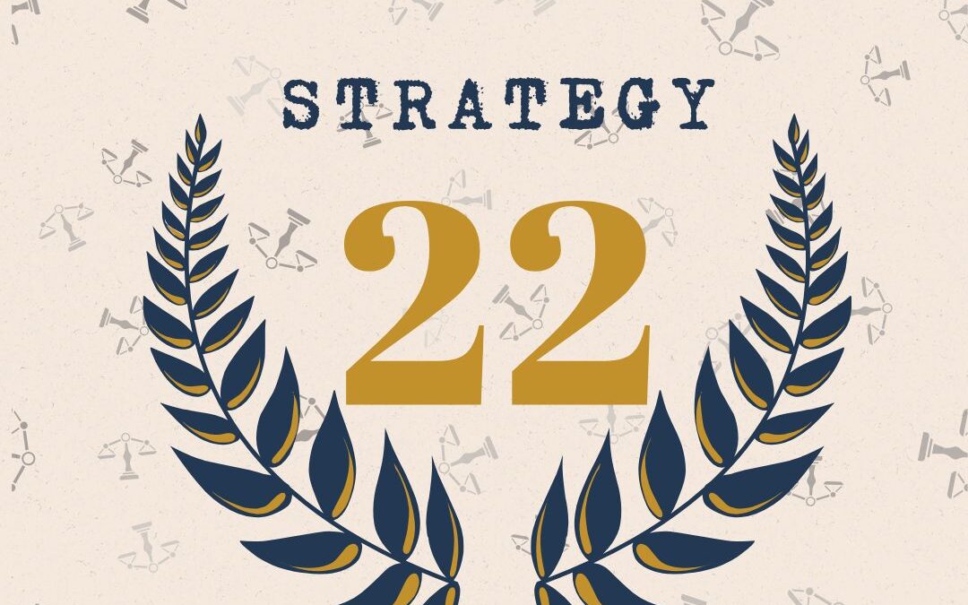 Strategy Twenty – Two: Presentation of Documents at the Hearing